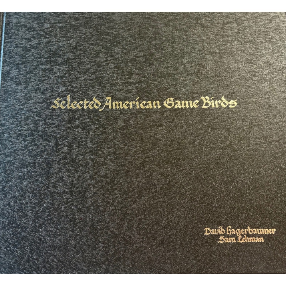 Selected American Game Birds 1972 David Hagerbaumer Sam Lehman Signed 1st Ed